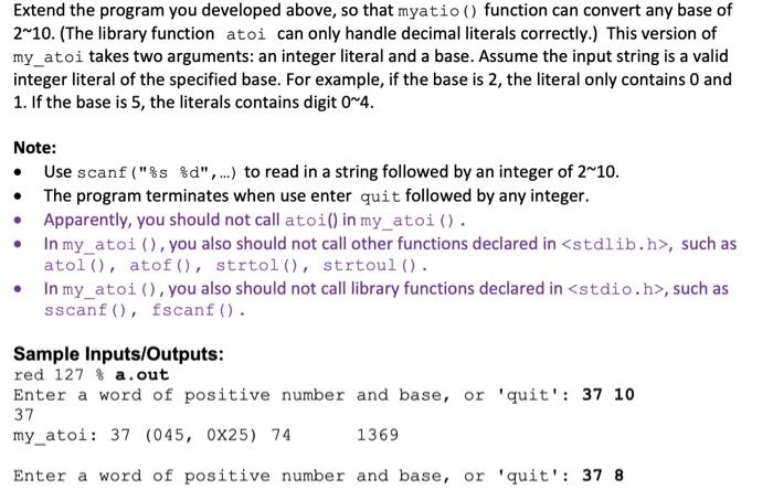  Extend the program you developed above, so that myatio () function