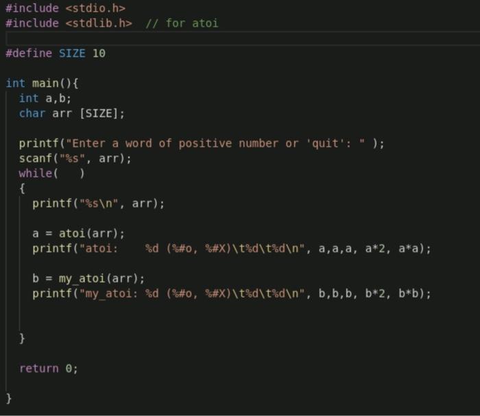 handle decimal literals correctly.) This version of my_atoi takes two arguments: an