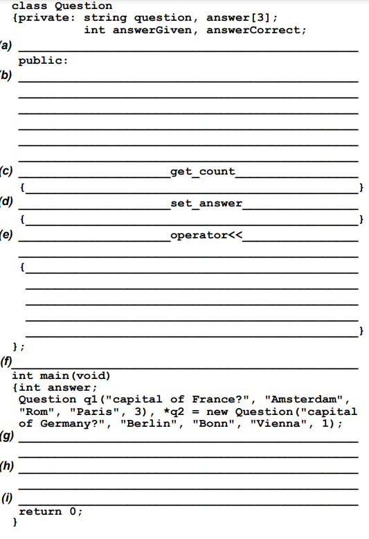 OF THE PROGRAM: Define for class Question (a) a private static integer
