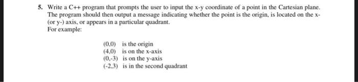  5. Write a C++ program that prompts the user to input