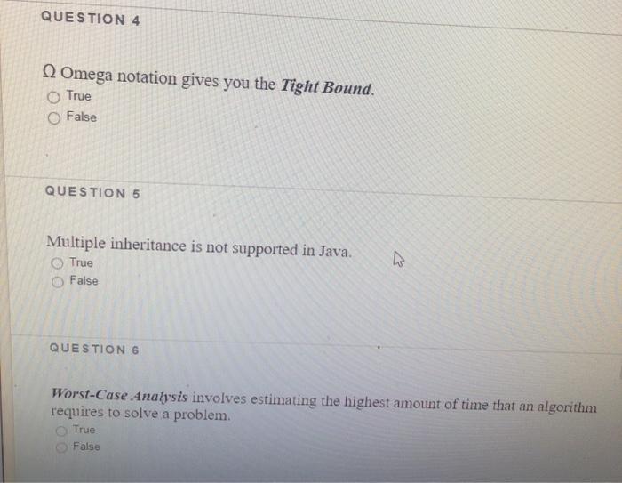 specifying asymptotie complexity is the Theta notation. True False QUESTION 2 0.5
