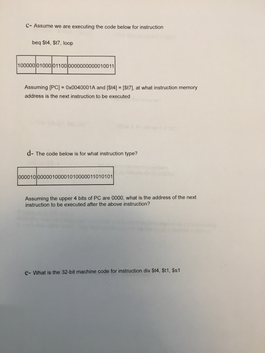  C- Assume we are executing the code below for instruction beq