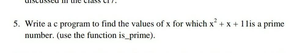 write a c program with stepwise logic Seu a le 5.