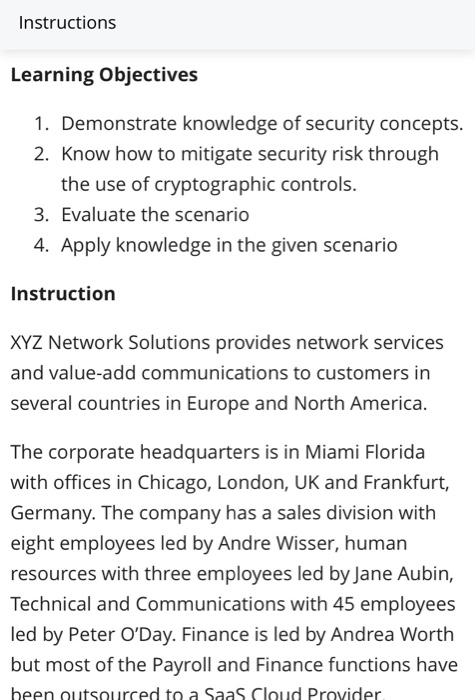  Help me Instructions Learning Objectives 1. Demonstrate knowledge of security concepts.