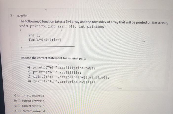  5. question The following C function takes a 5x4 array and