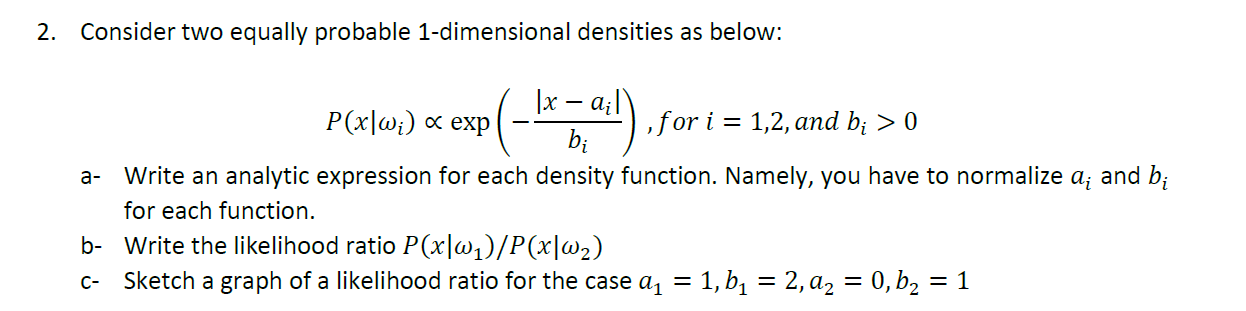  2. Consider two equally probable 1-dimensional densities as below: |x ail