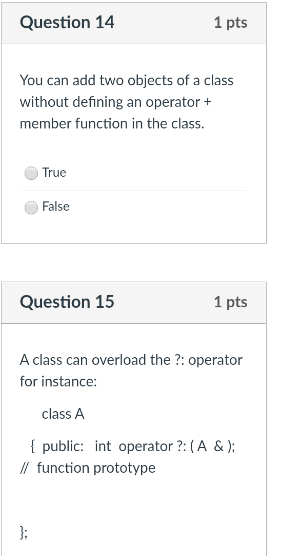 { public: bool operator == (A&); // function prototype }; }; Question