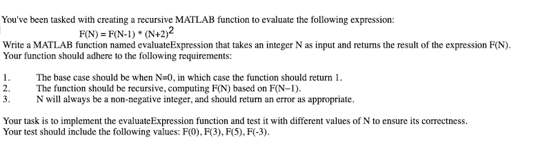  You've been tasked with creating a recursive MATLAB function to evaluate