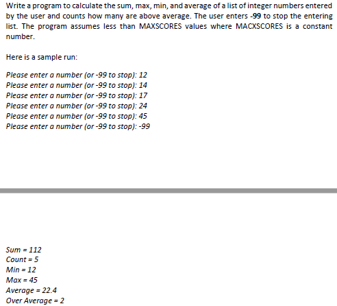 c programming not c++ Write a program to calculate the sum, max,