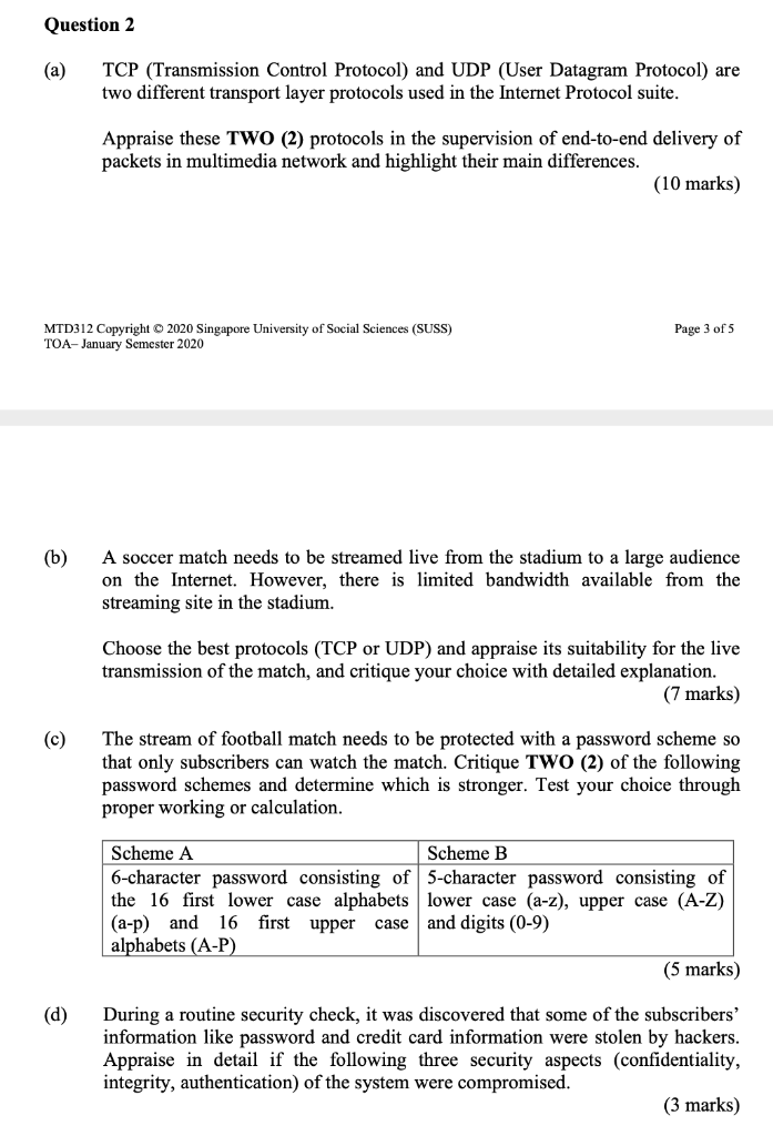  (a) TCP (Transmission Control Protocol) and UDP (User Datagram Protocol) are