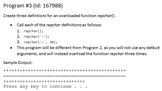 *****PLEASE DO THIS PROBLEM IN C++******DO NOT USE "CONIO"****** Program #3