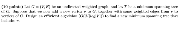 Let G = (V, E) be an undirected weighted graph, and