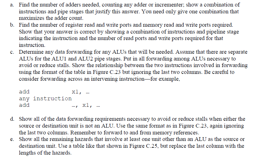 we will explore a pipeline for a register-memory architecture. The architecture has