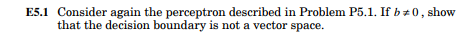 a lot P5.1 Consider the single-neuron perceptron network shown in Figure P5.1.
