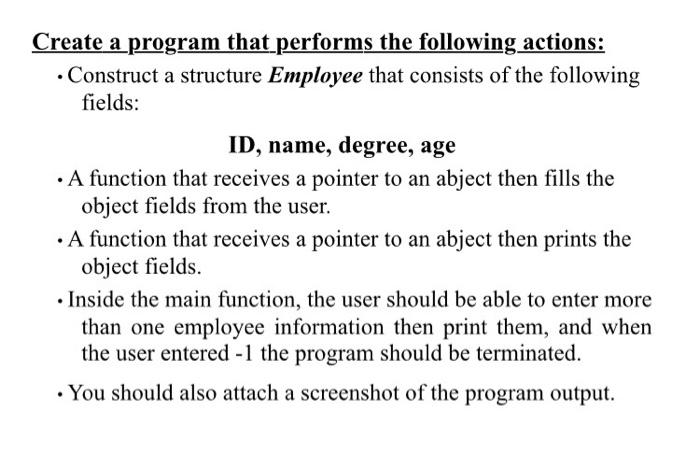  Create a program that performs the following actions: Construct a structure