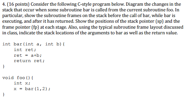  Consider the following C-style program below. Diagram the changes in the