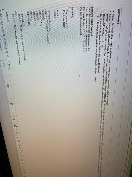  QUESTION 1 Define the struct Fractional that has the integer components