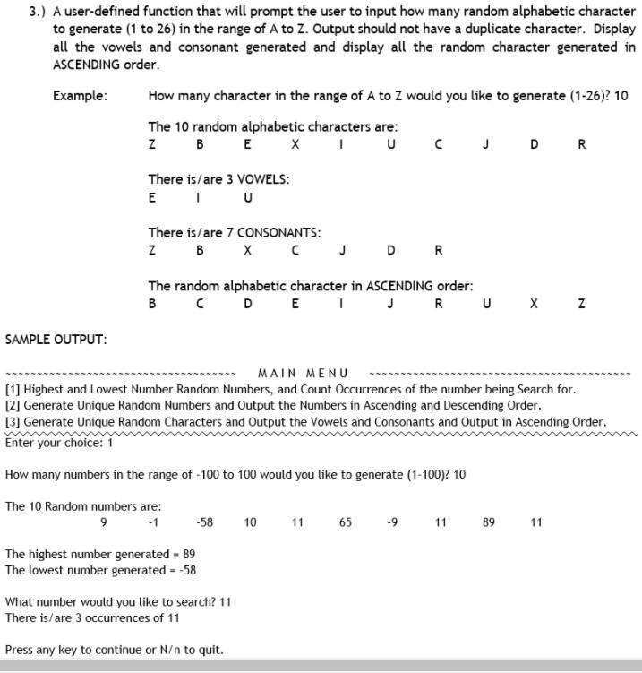 C++ Language 3.) A user-defined function that will prompt the user to