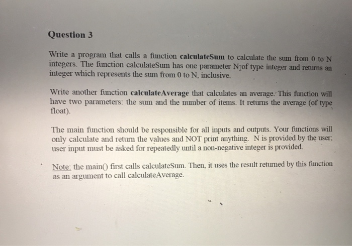  follow step by step! use functions! in C++ please Question 3