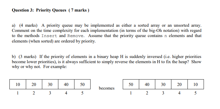 do in c# if required to code otherwise answer Question 3: Priority
