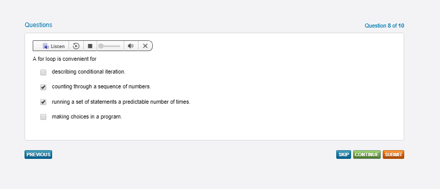 Python Subject Questions Question 8 of 10 A for loop is convenient