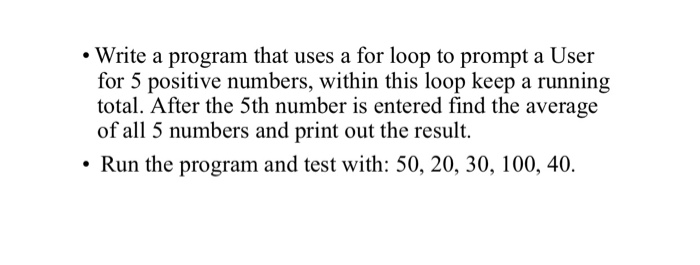  In C++ Write a program that uses a for loop to