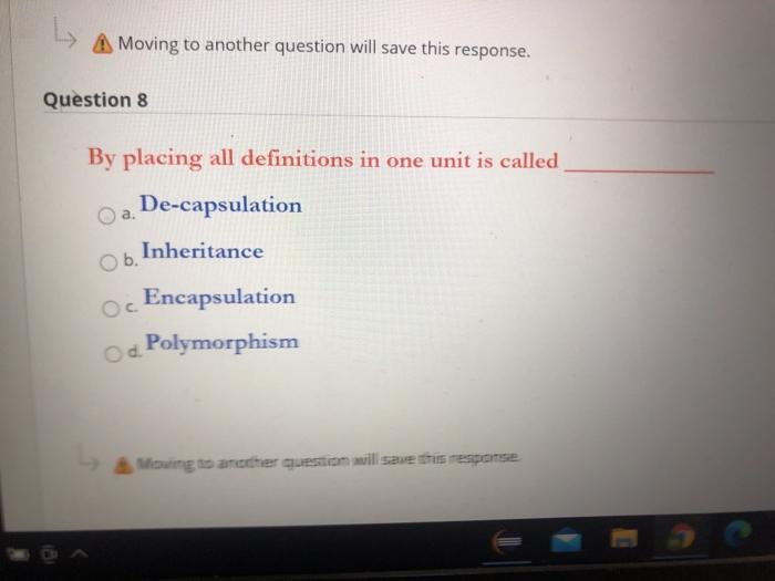  Moving to another question will save this response. Question 8 By