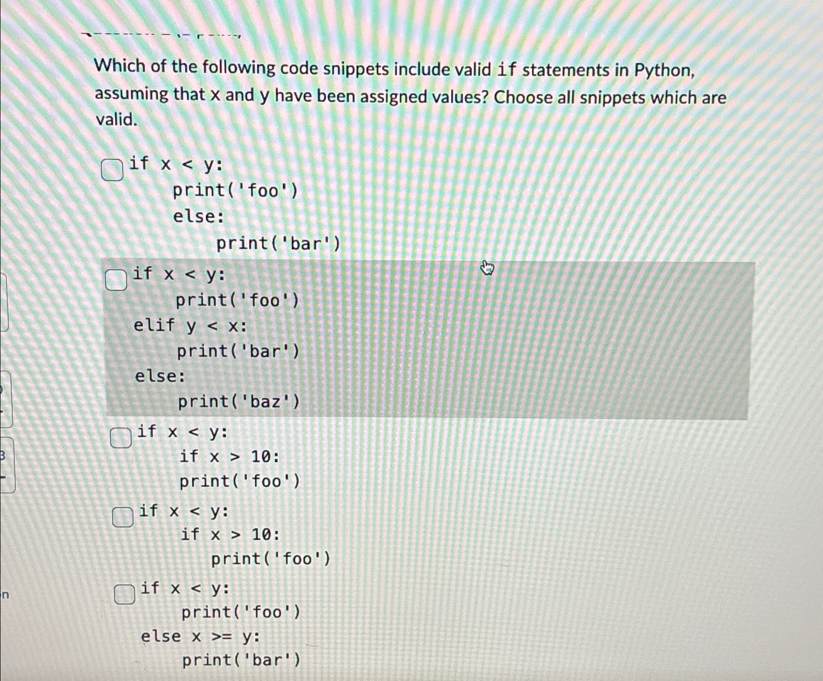  Which of the following code snippets include valid if statements in