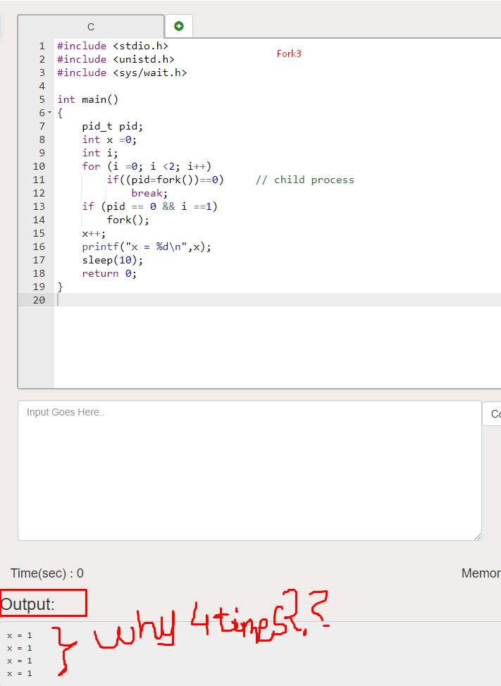 Two questions regarding Operating Systems Fork() code (in C) I want to