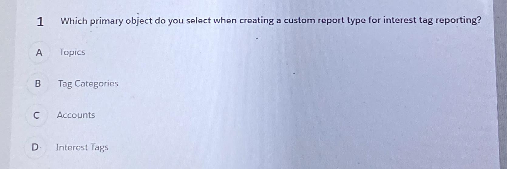  1 Which primary object do you select when creating a custom