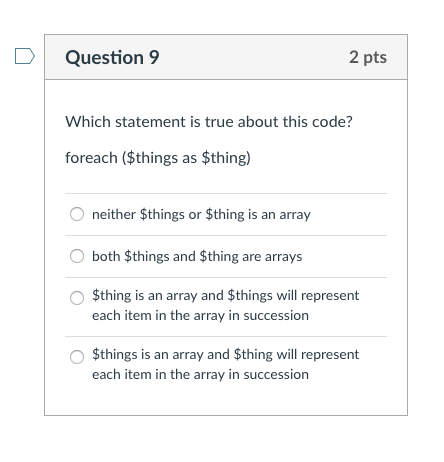 D Question 9 2 pts Which statement is true about this