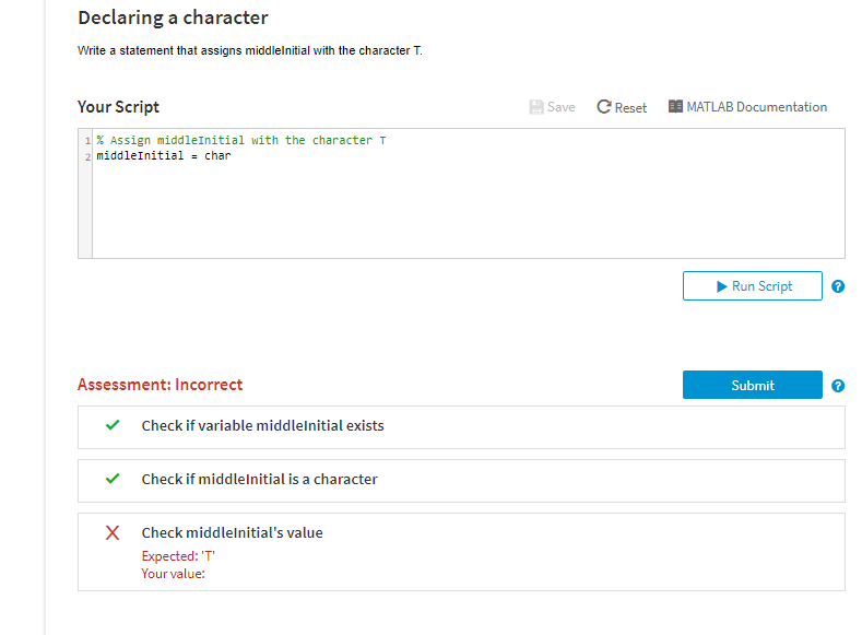  Declaring a character Write a statement that assigns middlelnitial with the