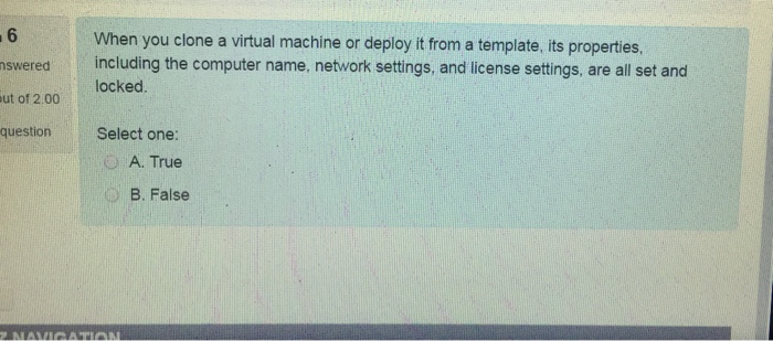  When you clone a virtual machine or deploy it from a