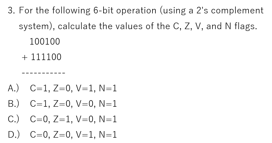  3. For the following 6-bit operation (using a 2's complement system),