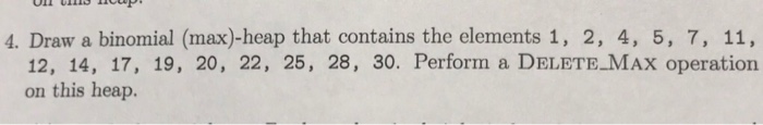  Draw a binomial (max)-heap that contains the elements 1, 2, 4,