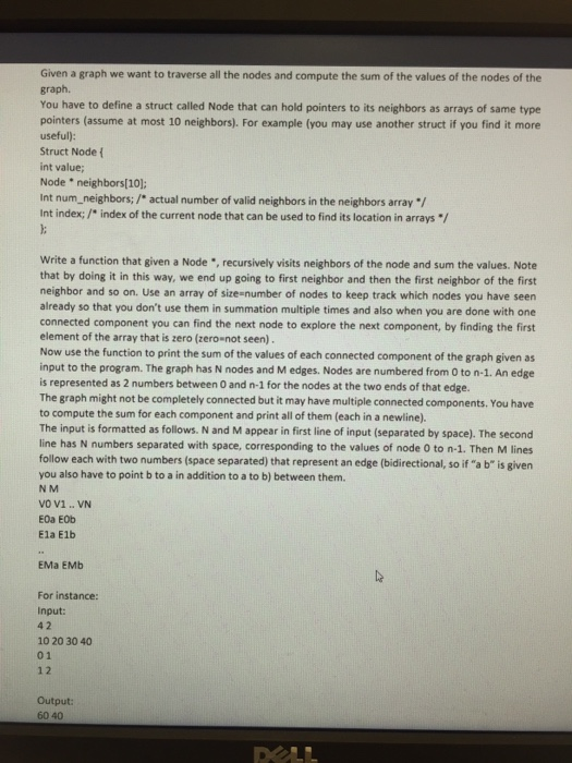  Programming Language is C Given a graph we want to traverse