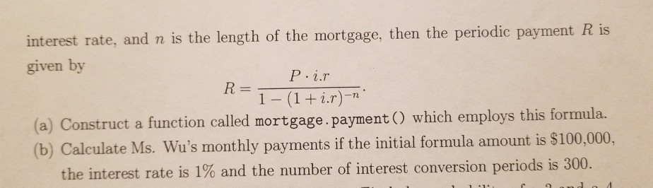 out a mortgage on a house. She wants to know what her