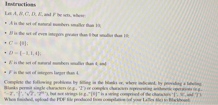  Instructions Let A, B, C, D, E, and F be sets,