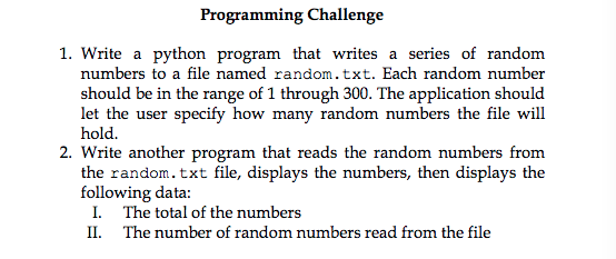 short python program help Programming Challenge 1. Write a python program that
