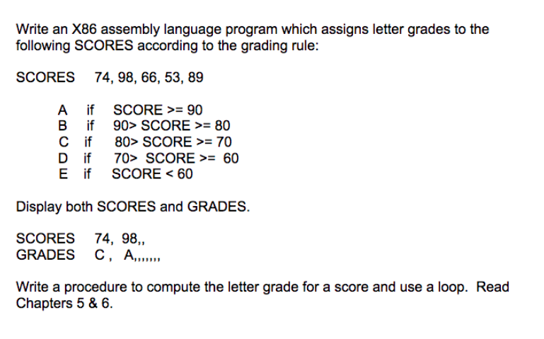  Write an X86 assembly language program which assigns letter grades to