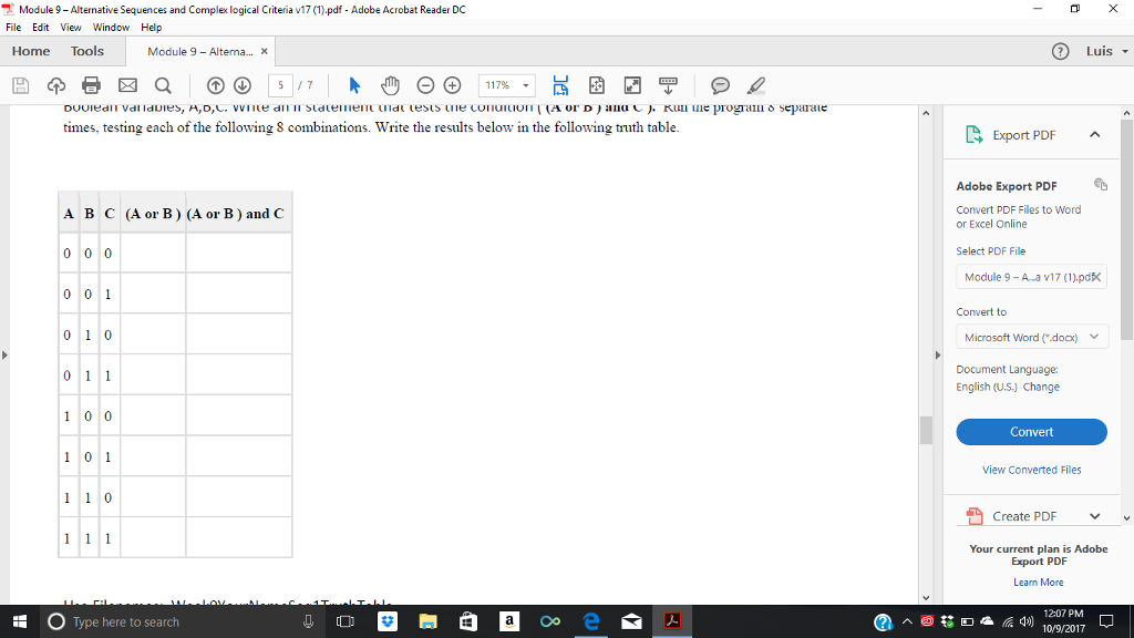 Problem 1 - Complete this truth Table. Write a program that you