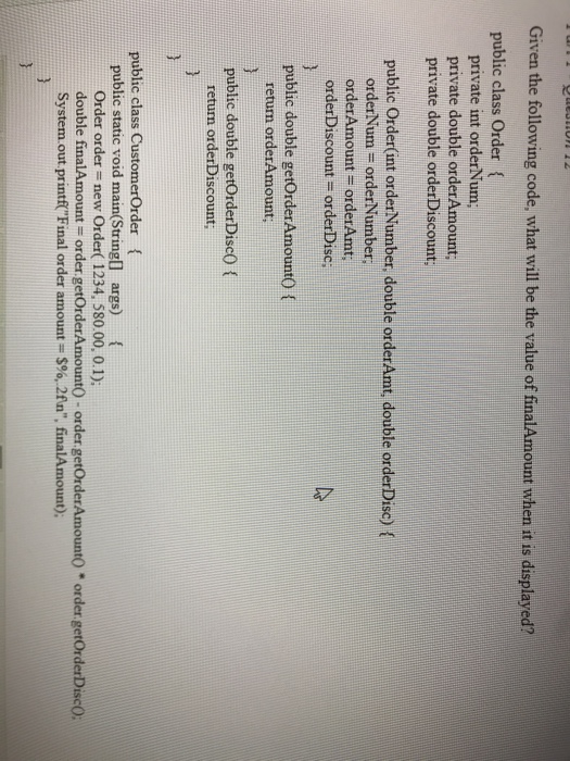  Given the following code, what will be the value of finalAmount