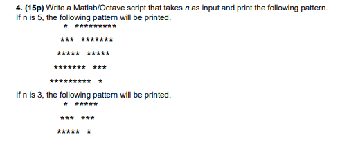  4. (15p) Write a Matlab/Octave script that takes n as input