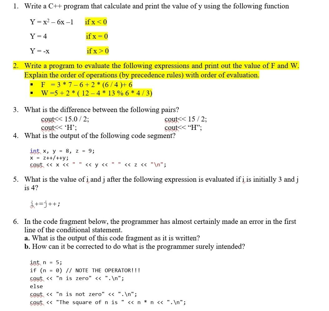 1. Write a C++ program that calculate and print the value