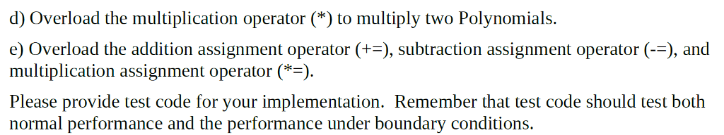 representation of a Polynomial is an array of terms. Each term contains
