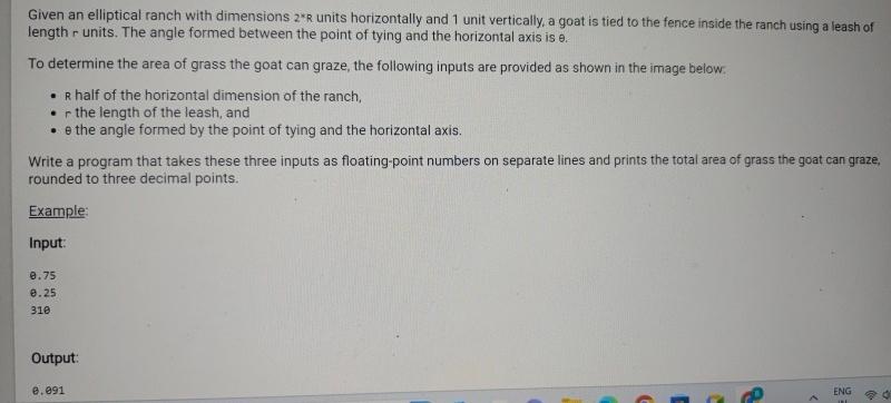  Given an elliptical ranch with dimensions 2**R units horizontally and 1