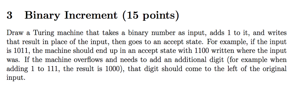  Draw a Turing machine that takes a binary number as input,