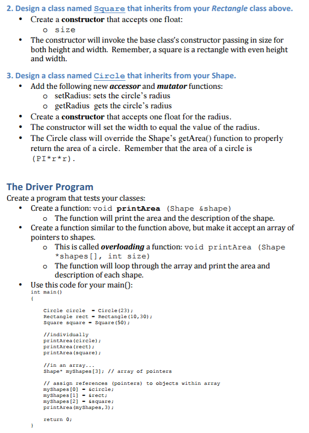 with the following member variables * protected: o float width o float