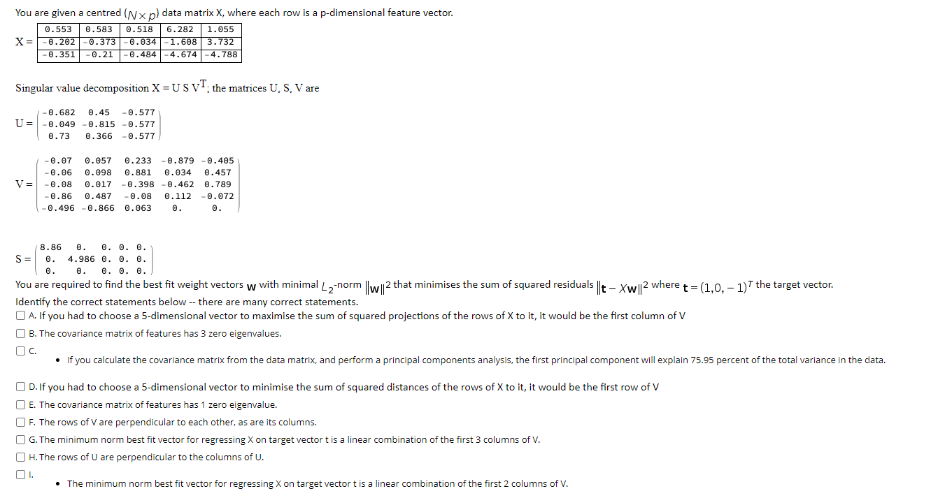 You are given a centred (Nxp) data matrix X, where each