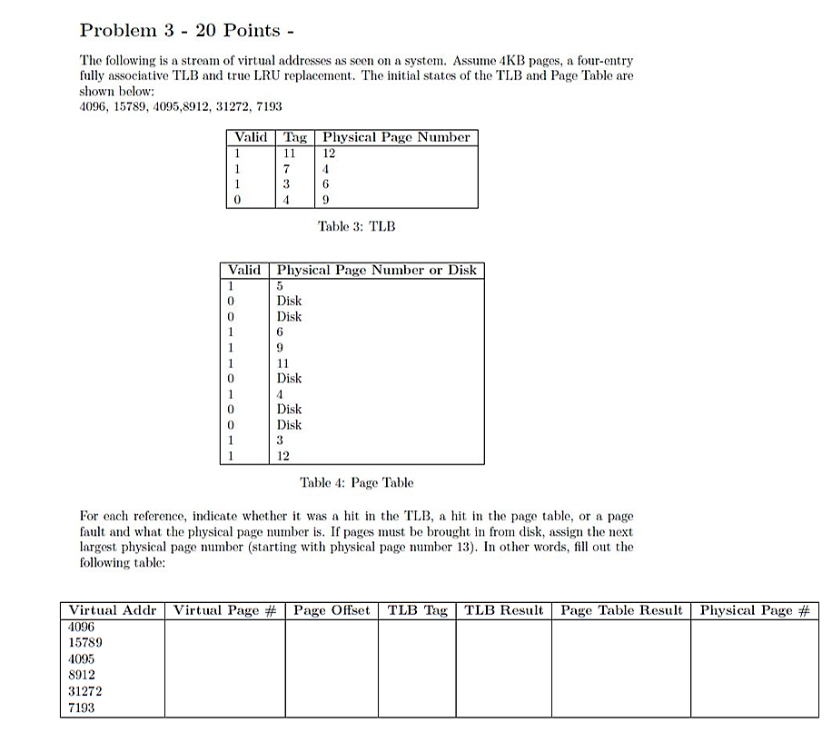 Here is my question. Topic: Computer Organization (Virtual Memory) Problem 3 -